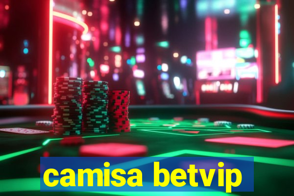 camisa betvip